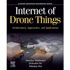 (英文圖書) Internet of Drone Things: Architectures Approaches and Applications 平裝版, Elsevier, 英文