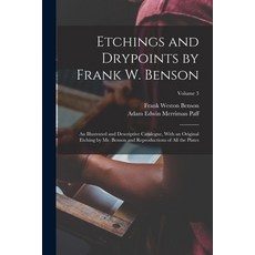 (英文圖書) Etchings and Drypoints by Frank W. Benson: An Illustrated and Descriptive Catalogue With an ... 平裝版, Legare Street Press, 英文