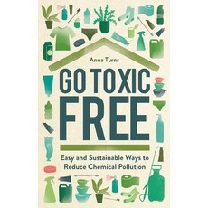 (英文圖書) Go Toxic Free: Easy and Sustainable Ways to Reduce Chemical Pollution 精裝版, Michael O'Mara Books, 英文