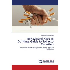 (英文圖書) Behavioural Keys to Quitting: Guide to Tobacco Cessation 平裝版, LAP Lambert Academic Publis..., 英文
