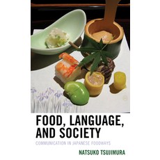 (英文圖書) Food Language and Society: Communication in Japanese Foodways 精裝版, Lexington Books, 英文