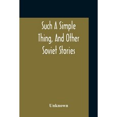 Such A Simple Thing And Other Soviet Stories 平裝版, Alpha Edition, 英文