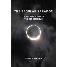 (英文圖書) The Secular Paradox: On the Religiosity of the Not Religious 平裝版, New York University Press, 英文