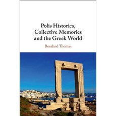 (英文圖書) Polis Histories Collective Memories and the Greek World 精裝版, Cambridge University Press, 英文