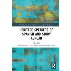 Heritage Speakers of Spanish and Study Abroad 精裝版, Routledge, 英語