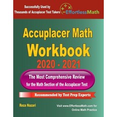 Accuplacer Math Workbook 2020 - 2021: The Most Comprehensive Review for the Math section of the Accu... 平裝版, Effortless Math Education, 英文