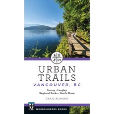 (英文圖書) Urban Trails Vancouver BC: Surrey * Langley * Regional Parks * North Shore 平裝版, Mountaineers Books, 英文