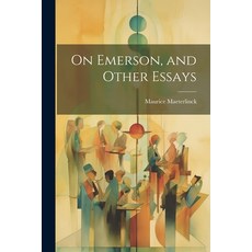 (英文圖書) On Emerson and Other Essays 平裝版, Legare Street Press, 英文