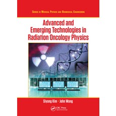 (英文圖書) Advanced and Emerging Technologies in Radiation Oncology Physics 平裝版, CRC Press, 英文