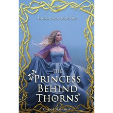 (英文圖書) The Princess Behind Thorns 平裝版, Stonehenge Circle Press, 英文