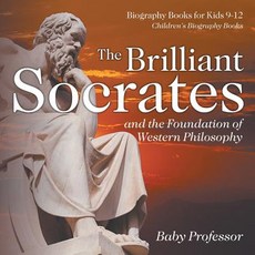 (英文圖書)The Brilliant Socrates and the Foundation of Western Philosophy - Biography Book... 平裝版, Baby Professor, 英文