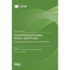 (英文圖書) Food Polysaccharides Starch and Protein: Processing Characterization and He... 精裝版, Mdpi AG, 英文