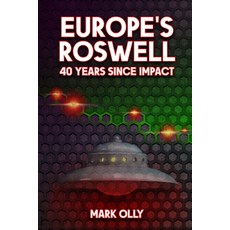 (英文圖書) Europe's Roswell: 40 Years Since Impact 平裝版, Independently Published, 英文