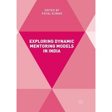 (英文圖書) Exploring Dynamic Mentoring Models in India 平裝版, Palgrave MacMillan, 英文