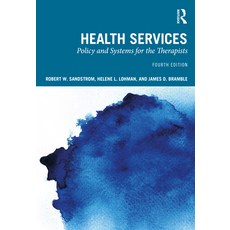 (英文圖書) Health Services: Policy and Systems for the Therapists 平裝版, Routledge, 英文