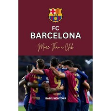 (英文圖書) FC Barcelona: More Than a Club: Beyond Victory: The Heart and Soul of Barcelona 平裝版, Independently Published, 英文