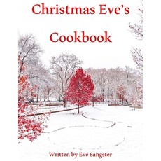 Christmas Eve's Cookbook 平裝版, Independently Published, 英文