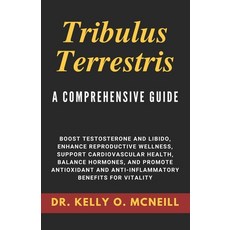 (英文圖書) Tribulus Terrestris: A Comprehensive Guide 平裝版, Independently Published, 英文