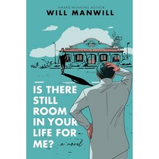 Is There Still Room In Your Life For Me? 平裝版, Will Manwill, 英文