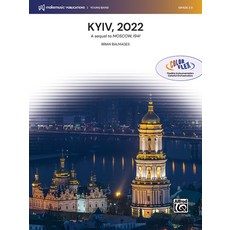 (英文圖書) Kyiv 2022: (A Sequel to Moscow 1941) Conductor Score & Parts 平裝版, Alfred Music, 英文