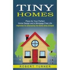 (英文圖書) Tiny Homes: Plans for Your Perfect Home Design and a Mortgage Free Life (Inspiration for Cons... 平裝版, Phil Dawson, 英文