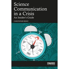 (英文圖書) Science Communication in a Crisis: An Insider's Guide 平裝版, Routledge, 英文