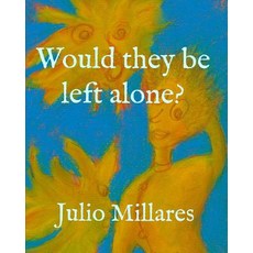 (英文圖書)Would they be left alone? 平裝版, Independently Published, 英文