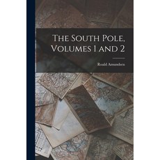 (英文圖書) The South Pole Volumes 1 and 2 平裝版, Legare Street Press, 英文