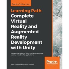 Complete Virtual Reality and Augmented Reality Development with Unity, Packt Publishing, 英文, 平裝版