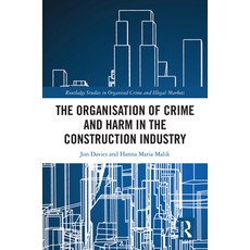 (英文圖書) The Organisation of Crime and Harm in the Construction Industry 精裝版, Routledge, 英文