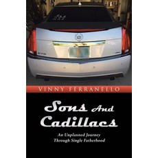 (英文圖書) Sons and Cadillacs: An Unplanned Journey Through Single Fatherhood 平裝版, Page Publishing, Inc., 英文