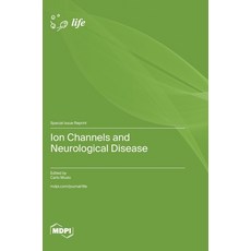 (英文圖書) Ion Channels and Neurological Disease 精裝版, Mdpi AG, 英文