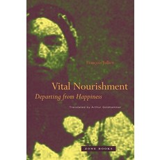 (英文圖書) Vital Nourishment: Departing from Happiness 平裝版, Zone Books, 英文