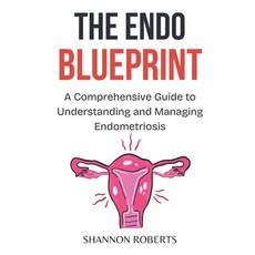 (英文圖書) The Endo Blueprint: A Comprehensive Guide to Understanding and Managing Endomet... 平裝版, Independently Published, 英文