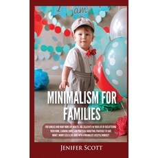 (英文圖書) Minimalism For Families: For Families Who Want More Joy Health and Creativity In Their Life... 精裝版, Kyle Andrew Robertson, 英文