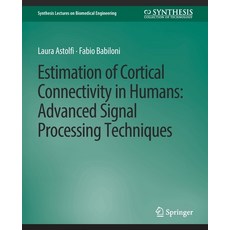 (英文圖書) Estimation of Cortical Connectivity in Humans: Advanced Signal Processing Techniques 平裝版, Springer, 英文