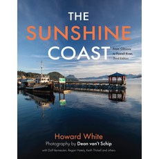 (英文圖書) The Sunshine Coast: From Gibsons to Powell River 3rd Edition 精裝版, Harbour Publishing, 英文