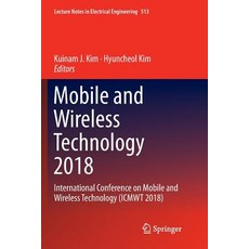 (英文圖書) Mobile and Wireless Technology 2018: International Conference on Mobile and Wireless Technolo... 平裝版, Springer, 英文
