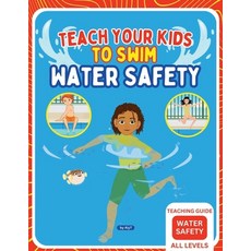 (英文圖書)Teach Your Kids To Swim Water Safety Teaching Guide: Teaching Guide For Swimming... 平裝版, Born to Swim, 英文