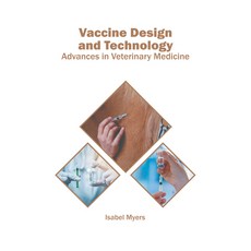 (英文圖書) Vaccine Design and Technology: Advances in Veterinary Medicine 精裝版, Murphy & Moore Publishing, 英文