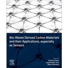 (英文圖書) Bio-Waste Derived Carbon Materials and Their Applications Especially as Sensors 平裝版, Elsevier, 英文