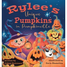 (英文圖書)Rylee's Unique Pumpkins in Pumpkinville 精裝版, Two Sweet Peas Publishing, 英文