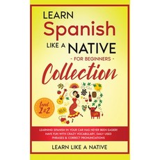 (英文圖書) Learn Spanish Like a Native for Beginners Collection - Level 1 & 2: Learning Spanish in Your ... 精裝版, Learn Like a Native, 英文