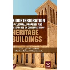 (英文圖書) Biodeterioration of Cultural Property and Researches on Conservation of Heritage Buildings 精裝版, Astral International Pvt. Ltd., 英文