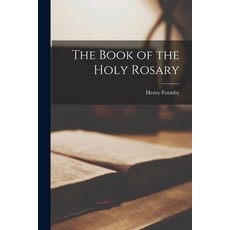 (英文圖書) The Book of the Holy Rosary 平裝版, Legare Street Press, 英文