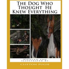 (英文圖書)The Dog Who Thought He Knew Everything 平裝版, Createspace Independent Pub..., 英文