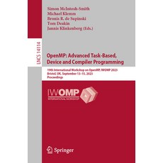 (英文圖書) Openmp: Advanced Task-Based Device and Compiler Programming: 19th International Workshop on ... 平裝版, Springer, 英文