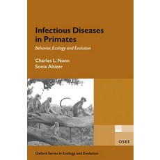 (英文圖書) Infectious Diseases in Primates: Behavior Ecology and Evolution 平裝版, OUP Oxford, 英文