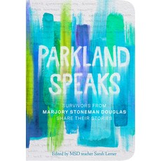 Parkland Speaks: Survivors from Marjory Stoneman Douglas Share Their Stories 平裝版, Crown Books for Young Readers, 英文