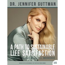 (英文圖書) A Path to Sustainable Life Satisfaction Workbook 平裝版, Dr. Jennifer Guttman, 英文